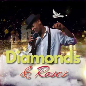Diamonds and Roses