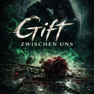 Gift zwischen uns