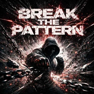 BREAK THE PATTERN