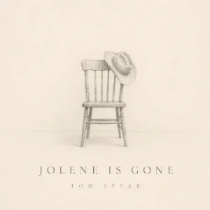 Jolene Is Gone