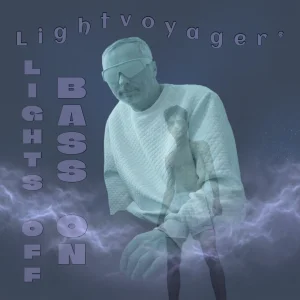 Lights off Bass on