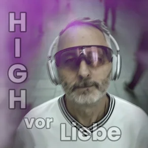 High vor Liebe