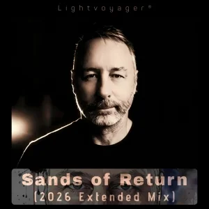 Sands of Return (2026 Extended Mix)