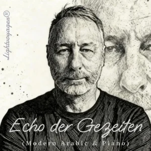 Echo der Gezeiten (Modern Arabic & Piano)