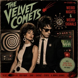 The Velvet Comets - Do the Static (Signal Test- Bonus Track)