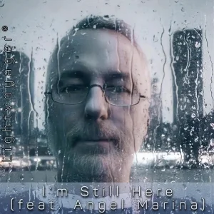 I’m Still Here (feat. AngelMarina Sorae)