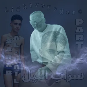 Sarab al-Lail Part E (سراب الليل)