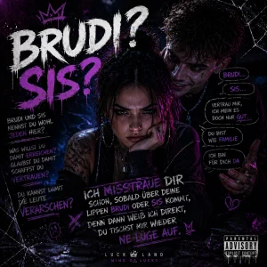 Brudi - Sis? ach halt´s Maul