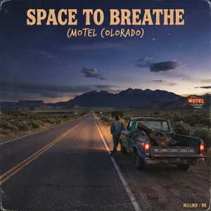 Space To Breathe (Motel Colorado) - Nullnix / RK